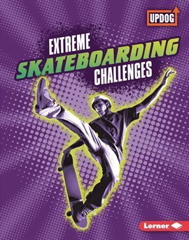 Cover image for Extreme Skateboarding Challenges