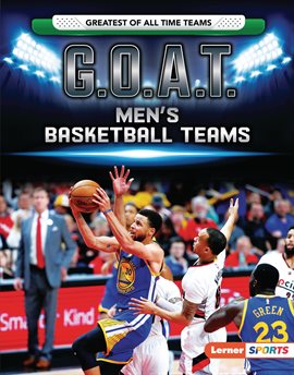 Cover image for G.O.A.T. Men's Basketball Teams