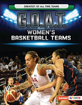 Cover image for G.O.A.T. Women's Basketball Teams