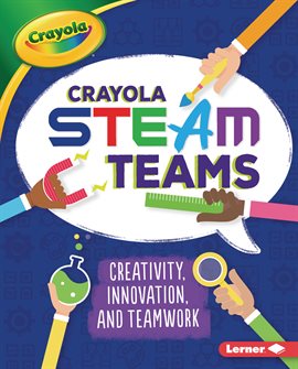 Cover image for Crayola ® STEAM Teams