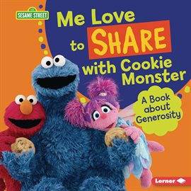 Cover image for Me Love to Share with Cookie Monster