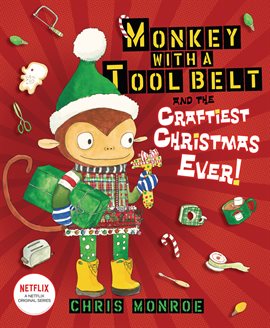 Cover image for Monkey with a Tool Belt and the Craftiest Christmas Ever!