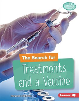 Cover image for The Search for Treatments and a Vaccine