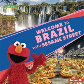 Cover image for Welcome to Brazil with Sesame Street ®