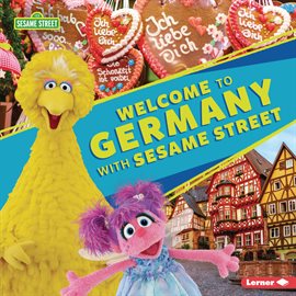 Cover image for Welcome to Germany with Sesame Street ®