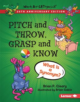 Imagen de portada para Pitch and Throw, Grasp and Know