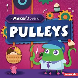 Cover image for A Maker's Guide to Pulleys