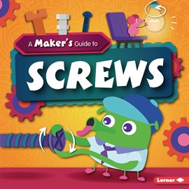 Cover image for A Maker's Guide to Screws