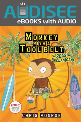 Cover image for Monkey with a Tool Belt and the Seaside Shenanigans