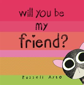 Imagen de portada para Will You Be My Friend?