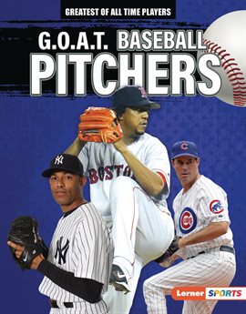 Cover image for G.O.A.T. Baseball Pitchers
