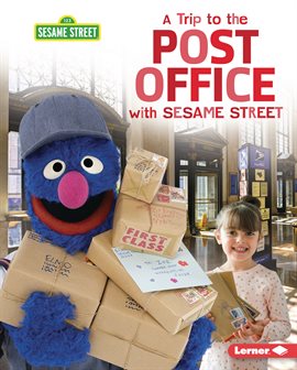 Imagen de portada para A Trip to the Post Office with Sesame Street ®