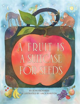 Imagen de portada para A Fruit Is a Suitcase for Seeds