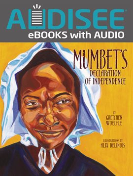 Cover image for Mumbet's Declaration of Independence