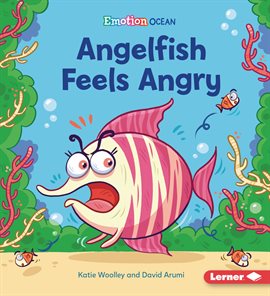 Cover image for Angelfish Feels Angry
