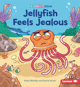 Cover image for Jellyfish Feels Jealous