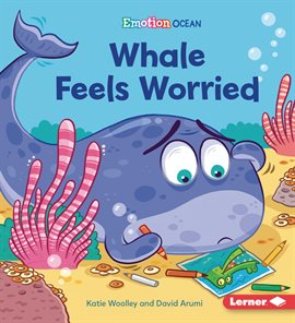 Cover image for Whale Feels Worried