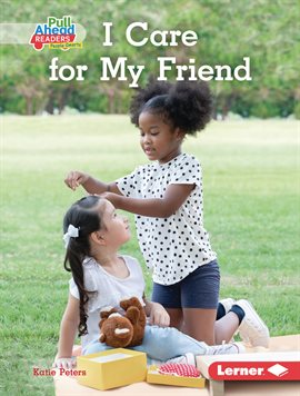 Cover image for I Care for My Friend