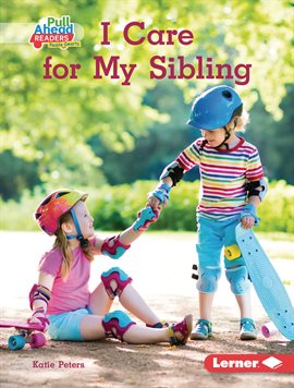 Cover image for I Care for My Sibling