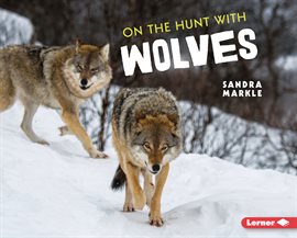Cover image for On the Hunt with Wolves