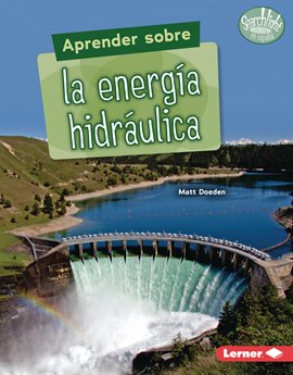 Cover image for Aprender sobre la energía hidráulica (Finding Out about Hydropower)