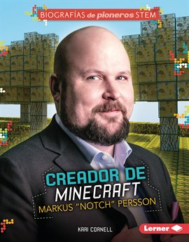 Cover image for Creador de Minecraft Markus "Notch" Persson (Minecraft Creator Markus "Notch" Persson)