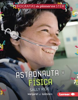 Cover image for Astronauta y física Sally Ride (Astronaut and Physicist Sally Ride)