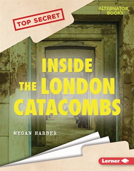 Cover image for Inside the London Catacombs