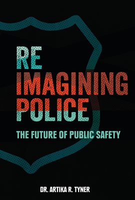 Imagen de portada para Reimagining Police