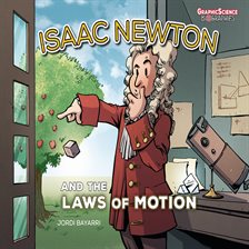 Cover image for Isaac Newton and the Laws of Motion