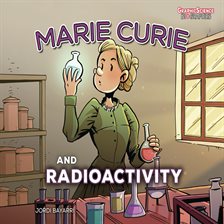 Cover image for Marie Curie and Radioactivity