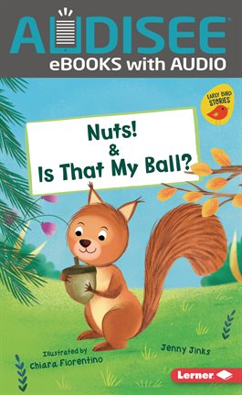 Cover image for Nuts! & Is That My Ball?