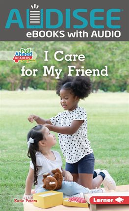 Cover image for I Care for My Friend