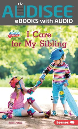 Cover image for I Care for My Sibling