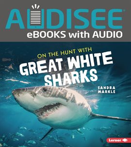 Cover image for On the Hunt With Great White Sharks