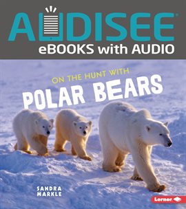 Cover image for On the Hunt with Polar Bears