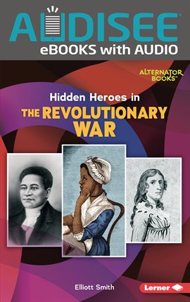 Cover image for Hidden Heroes in the Revolutionary War