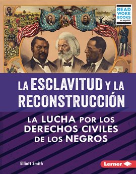 Cover image for La esclavitud y la Reconstrucción