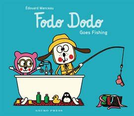 Imagen de portada para Fodo Dodo Goes Fishing