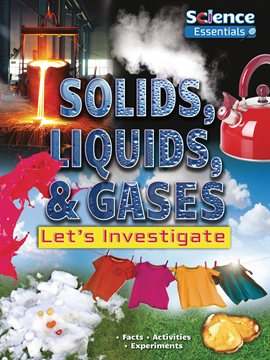 Cover image for Solids, Liquids, & Gases