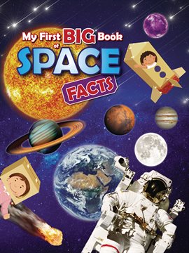 Cover image for My First Big Book of Space Facts