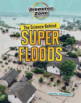 Cover image for The Science Behind Super Floods