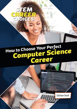 Cover image for How to Choose Your Perfect Computer Science Career