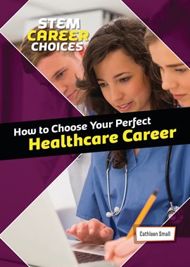 Cover image for How to Choose Your Perfect Healthcare Career