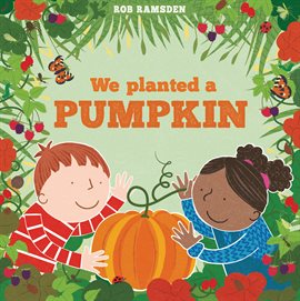 Cover image for We Planted a Pumpkin