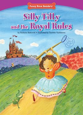 Cover image for Silly Tilly and the Royal Rules