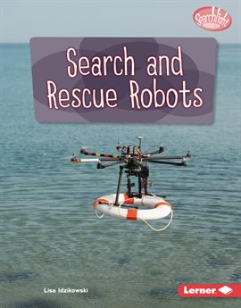 Imagen de portada para Search and Rescue Robots
