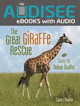 Cover image for The Great Giraffe Rescue