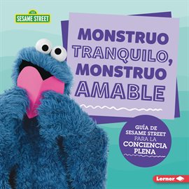 Cover image for Monstruo tranquilo, monstruo amable