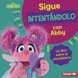 Cover image for Sigue intentándolo con Abby